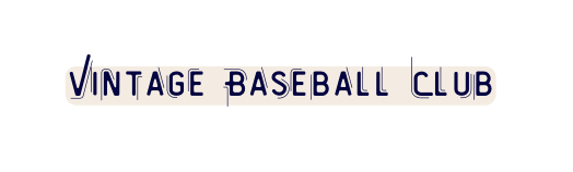 Vintage Baseball Club